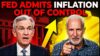 Fed ADMITS They're TOTALLY WRONG About Inflation